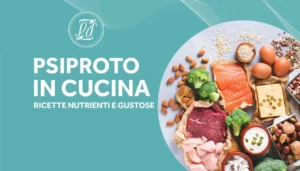 Scopri di più sull'articolo PsiProto in cucina